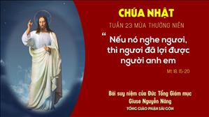 TGP Sài Gòn: Suy niệm Tin mừng ngày 06-9-2020: Chúa nhật 23 mùa Thường niên - ĐTGM Giuse Nguyễn Năng