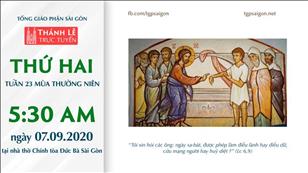 TGP Sài Gòn - Thánh lễ trực tuyến ngày 07-9-2020: thứ Hai tuần 23 mùa Thường niên lúc 5:30 sáng tại nhà thờ Chính tòa Đức Bà Sài Gòn