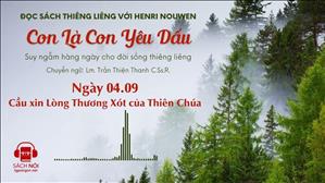 Ngày 04/09: Cầu xin Lòng Thương Xót của Thiên Chúa | Con là Con yêu dấu