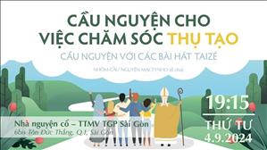 Trực tuyến: Cầu nguyện cho việc Chăm sóc Thụ tạo | 4-9-2024 | 19:15 | Trung tâm Mục vụ TGP Sài Gòn