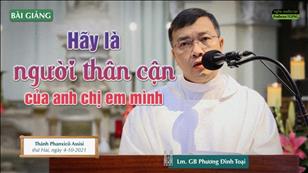 TGPSG Bài giảng ngày 4-10-2021: Thánh Phanxicô Assisi (lễ nhớ) lúc 5:30 tại Nhà thờ Chính tòa Đức Bà