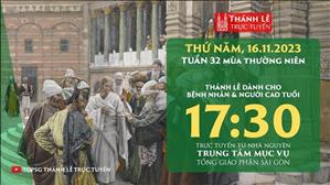 Thánh lễ trực tuyến | 17:30 | Thứ Năm Tuần 32 Mùa Thường Niên | Ngày 16-11-2023 | TTMV TGPSG