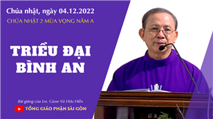 Triều đại bình an - Lm. Giuse Vũ Hữu Hiền | CN 2 mùa Vọng năm A