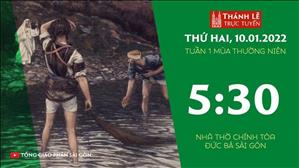 TGP Sài Gòn trực tuyến 10-1-2022: Thứ Hai tuần 1 TN lúc 5:30 tại Nhà thờ Chính tòa Đức Bà