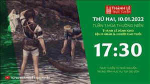 TGPSG Thánh Lễ trực tuyến 10-1-2022: Thứ Hai tuần 1 TN lúc 17:30 tại Trung tâm Mục vụ TPG Sài Gòn