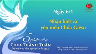 5 phút của Chúa Thánh Thần - Ngày 6/1: Nhận biết và yêu mến Chúa Giêsu