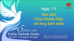 5 phút của Chúa Thánh Thần - Ngày 7/1: Kêu mời Chúa Thánh Thần với lòng kiên nhẫn
