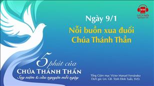 5 phút của Chúa Thánh Thần - Ngày 9/1: Nỗi buồn xua đuổi Chúa Thánh Thần