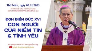 ĐGH Biển Đức XVI - Con người của niềm tin & tình yêu | Thánh lễ cầu cho Đức cố Giáo hoàng Biển Đức XVI