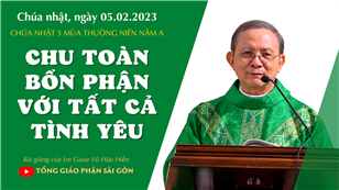 Chu toàn bổn phận với tất cả tình yêu - Lm Giuse Vũ Hữu Hiền | CN 5 TN năm A