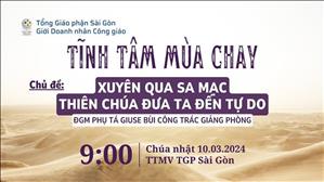Tĩnh tâm Mùa Chay Giới Doanh nhân Công giáo - ĐGM Giuse Bùi Công Trác | 9:00 ngày 10-3-2024