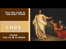 Tĩnh Tâm chuẩn bị Tam Nhật Thánh - Kinh nghiệm đã gặp Chúa của Maria Mađalêna lúc 17g ngày 08.04.2020