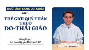 Bài 71: Thế giới quỷ thần theo Do-thái giáo | Dưới ánh sáng Lời Chúa