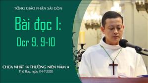 CN 14 Thường niên A - Bài đọc I: Dcr 9, 9-10