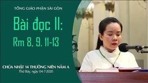 CN 14 Thường niên A - Bài Ðọc II: Rm 8, 9. 11-13