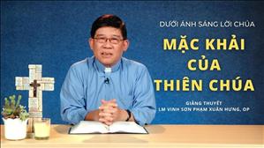 Bài 21: Mặc khải của Thiên Chúa | Dưới ánh sáng Lời Chúa
