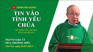 Tin vào tình yêu Chúa - Lm Rôcô Nguyễn Duy | Thứ Tư tuần 13 TN
