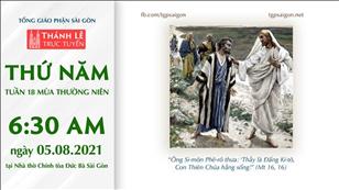 TGP Sài Gòn trực tuyến 5-8-2021: Thứ Năm tuần 18 TN lúc 6:30 tại Nhà thờ Chính tòa Đức Bà