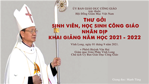 Thư gởi sinh viên, học sinh Công giáo nhân dịp khai giảng năm học 2021 - 2022