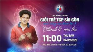 Giới trẻ TGPSG - Thánh lễ Hành Hương Nhà thờ Đức Bà | 11:00 ngày 6-9-2025