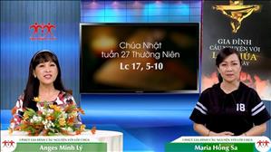3 phút Gia đình cầu nguyện với Lời Chúa: Chúa Nhật tuần 27 Thường Niên (Lc 17, 5-10)
