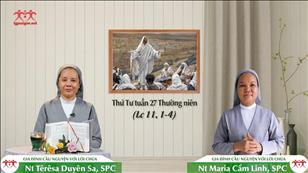 Xin dạy chúng con cầu nguyện - Thứ Tư tuần 27 mùa Thường niên (Lc 11, 1-4)