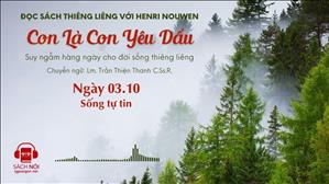 Ngày 03/10: Sống tự tin | Con là Con yêu dấu