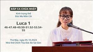Đáp ca: Lc 1, 46-47.48-49.50-51.52-53.54-55 - Kính trọng thể Đức Mẹ Mân Côi