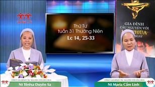 3 Phút Gia đình cầu nguyện với Lời Chúa: Thứ Tư tuần 31 Thường Niên (Lc 14, 25-33)