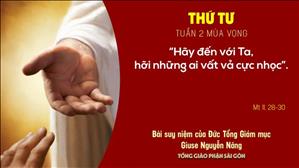 TGP Sài Gòn: Suy niệm Tin mừng ngày 09-12-2020: thứ Tư tuần 2 mùa Vọng - ĐTGM Giuse Nguyễn Năng