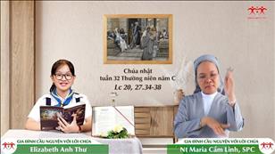 Gia đình cầu nguyện với Lời Chúa: Chúa nhật 32 mùa Thường niên năm C (Lc 20, 27.34-38)