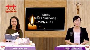 Gia đình cầu nguyện với Lời Chúa: Thứ Sáu tuần 1 Mùa Vọng (Mt 9, 27-31)