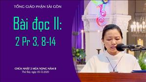 CN 2 mùa Vọng năm B - Bài đọc II: 2 Pr 3, 8-14