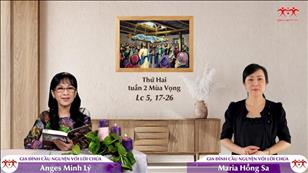 Gia đình cầu nguyện với Lời Chúa ngày 6-12-2021: Thứ Hai tuần 2 mùa Vọng (Lc 5, 17-26)