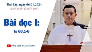 Bài đọc I: Is 60,1-6 - CN lễ Hiển Linh