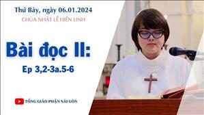 Bài đọc II: Ep 3,2-3a.5-6 - CN lễ Hiển Linh