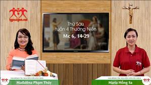 Gia đình cầu nguyện với Lới Chúa: Thứ Sáu tuần 4 Thường Niên (Mc 6, 14-29)