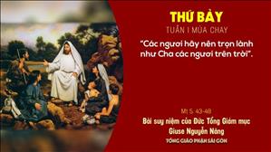 TGP Sài Gòn - Suy niệm Tin mừng ngày 27-2-2021: Thứ Bảy tuần 1 mùa Chay - ĐTGM Giuse Nguyễn Năng