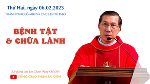 Bệnh tật và chữa lành - Lm Giuse Đặng Chí Lĩnh | Thứ Hai tuần 5 TN