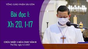CN 3 MC năm B - Bài đọc I: Xh 20, 1-17