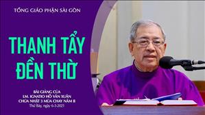 CN 3 MC năm B - Thanh tẩy Đền thờ