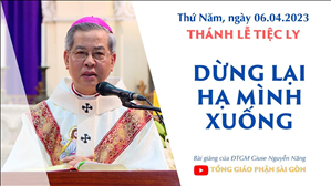 Dừng lại, hạ mình xuống - ĐTGM Giuse Nguyễn Năng | Thứ Năm Tuần Thánh
