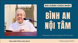 Bình an nội tâm - Lm Ignatio Hồ Văn Xuân | CN II PS