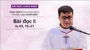 Bài đọc I: Is 43, 16-21 - CN V MC năm C