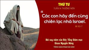 Suy niệm Tin mừng: Thứ Tư tuần 14 Thường niên (Mt 10,1-7) - Đức Tổng Giám mục Giuse Nguyễn Năng