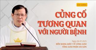Củng cố tương quan với người bệnh - Lm Giuse Phan Anh Dũng