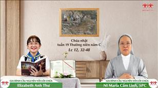 Gia đình cầu nguyện với Lời Chúa: Chúa nhật 19 mùa Thường niên năm C (Lc 12, 32-48)