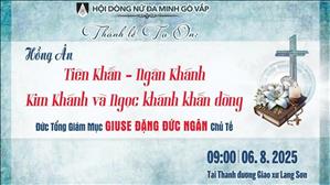 Thánh lễ Tạ ơn Hồng ân Khấn dòng - Hội Dòng Nữ Đaminh Gò Vấp | 9:00 ngày 6-8-2025 | Nhà thờ Lạng Sơn