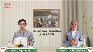 Hãy yêu kẻ thù - Thứ Năm tuần 23 mùa Thường niên (Lc 6, 27-38)