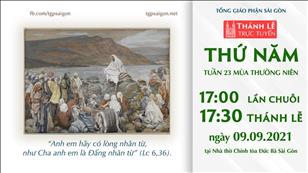 TGPSG Thánh Lễ trực tuyến 9-9-2021: Thứ Năm tuần 23 TN lúc 17:30 tại Nhà thờ Chính tòa Đức Bà